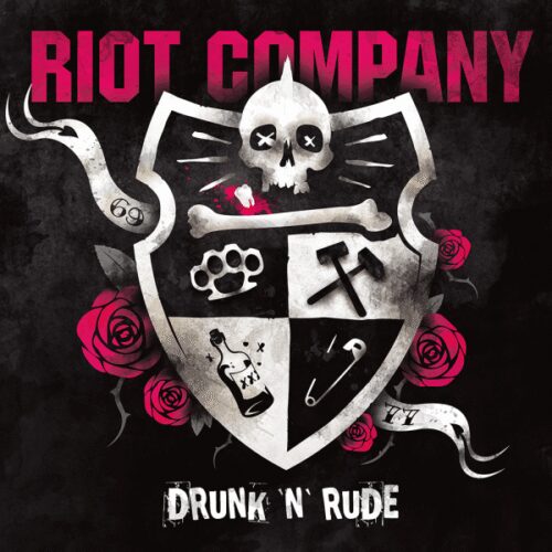 Riot Company - Drunk 'n' Rude LP