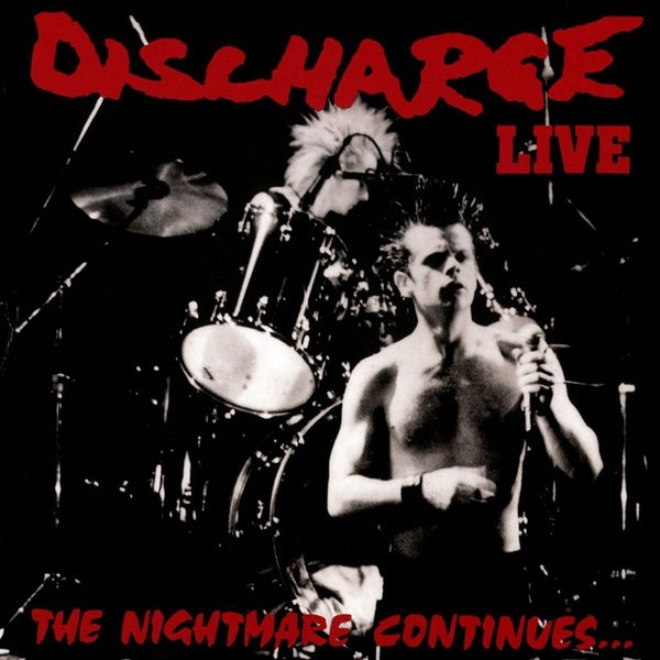Discharge - The Nightmare Continues LP