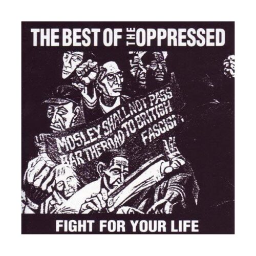 Opressed. the - Fight For Your Life The Best Of The Oppressed LP