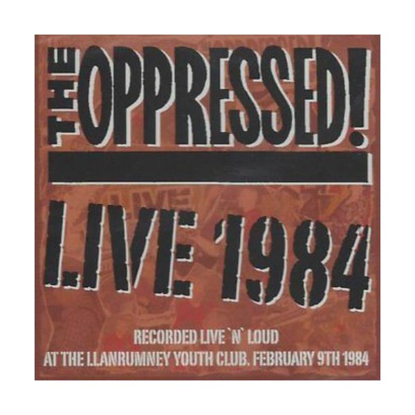 Oppressed, the - Live in 1984 CD