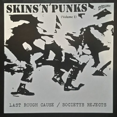 Last Rough Cause / Societys Rejects - Skins 'n' Punks LP