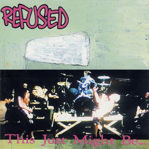 Refused - This Just Might Be... LP