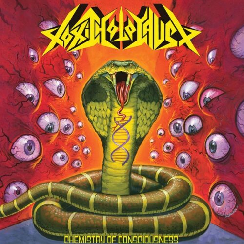 Toxic Holocaust - Chemistry Of Consciousness LP