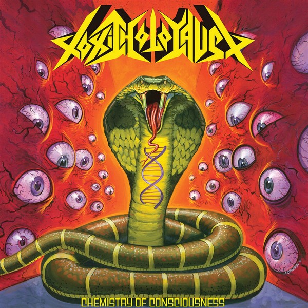 Toxic Holocaust - Chemistry Of Consciousness LP