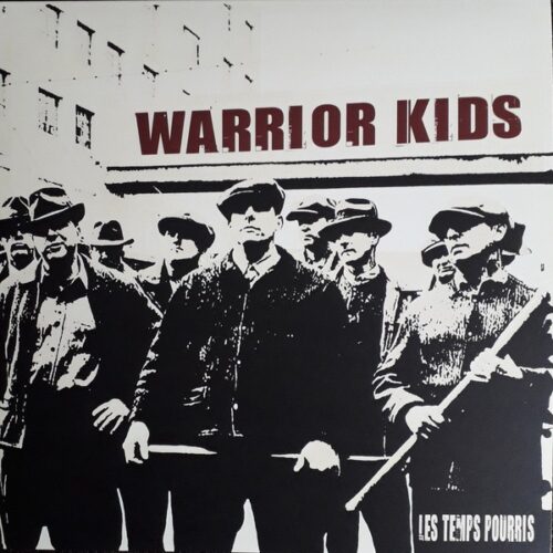 Warrior Kids - Les Temps Pourrier LP