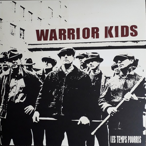 Warrior Kids - Les Temps Pourrier LP