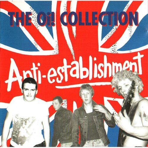Anti-Establishment - The Oi! Collection CD