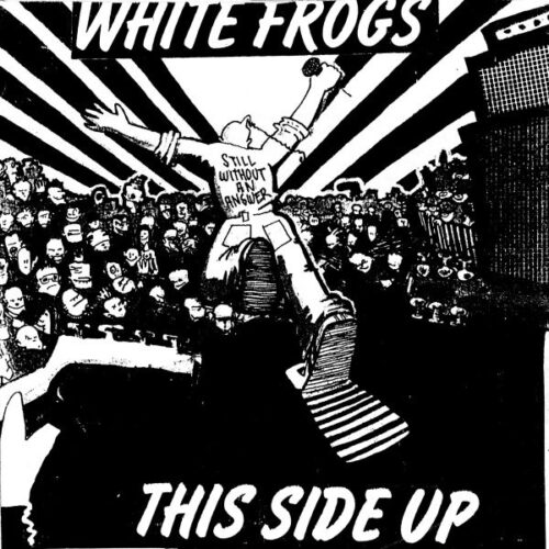This Side Up / White Frogs - Split 7" US PRESS