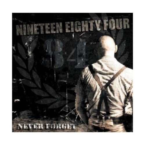 Nineteen Eighty Four - Never Forget LP