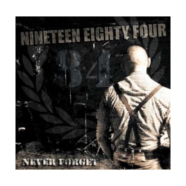 Nineteen Eighty Four - Never Forget LP