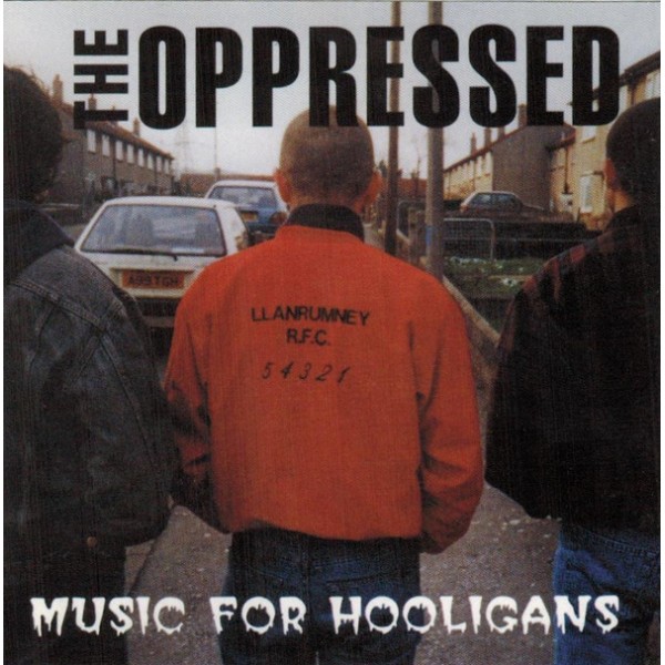 Oppressed, the - Music For Hooligans CD