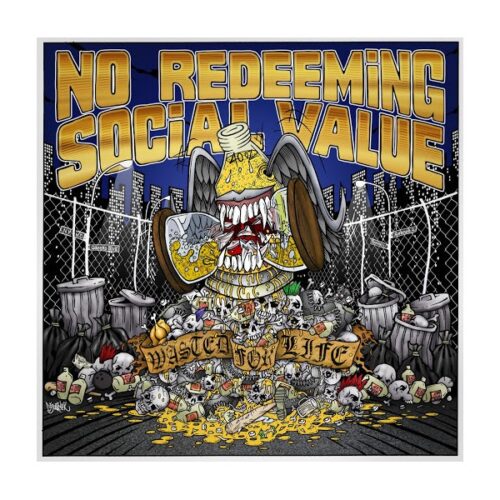No Redeeming Social Value - Wasted For Life CD