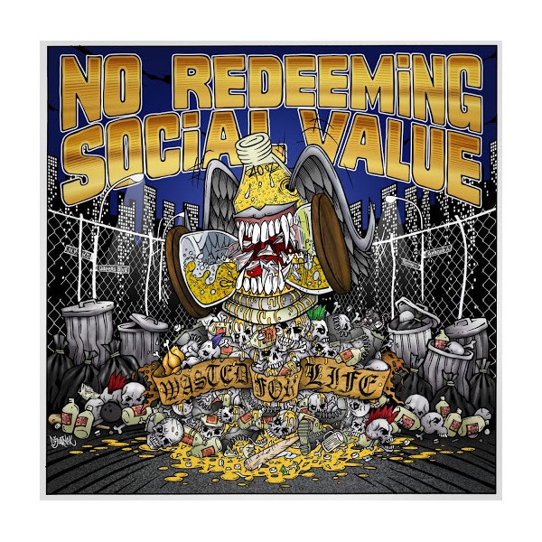 No Redeeming Social Value - Wasted For Life CD