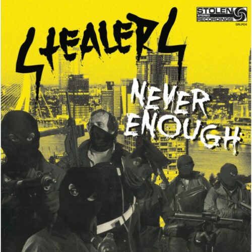 Stealers - Never Enough LP