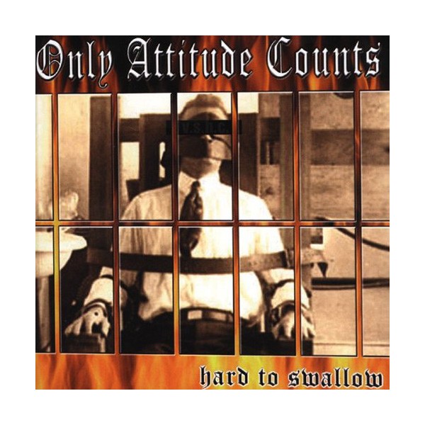 Only Attitude Counts - Hard To Swallow CD