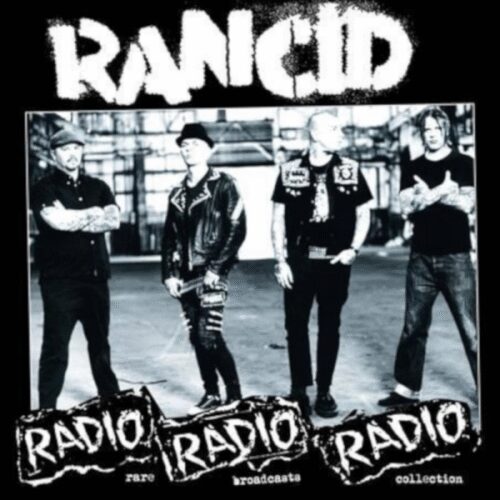 Rancid - Radio Radio Radio Rare Broadcast Collection LP