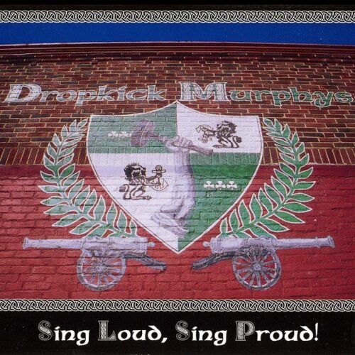 Dropkick Murphys - Sing Loud, Sing Proud CD