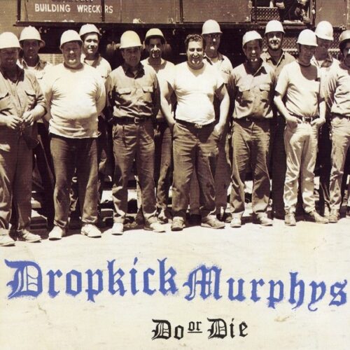 Dropkick Murphys - Do Or Die CD