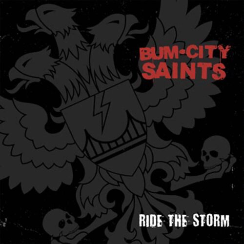 Bum City Saints - Ride The Storm 7"