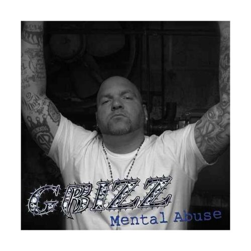Grizz Rock - Mental Abuse CD