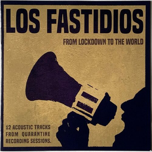 Los Fastidios - From Lockdown To The World CD
