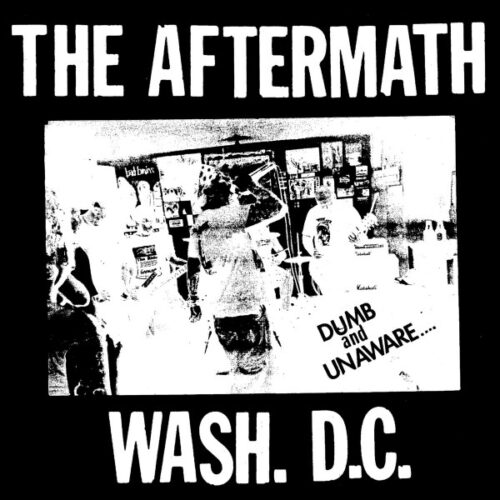 Aftermath - Dumb And Unaware 7"