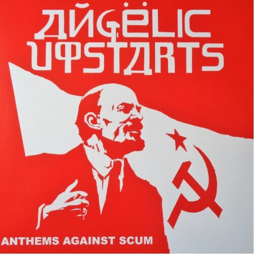 Angelic Upstarts - Anthems Against Scum LP