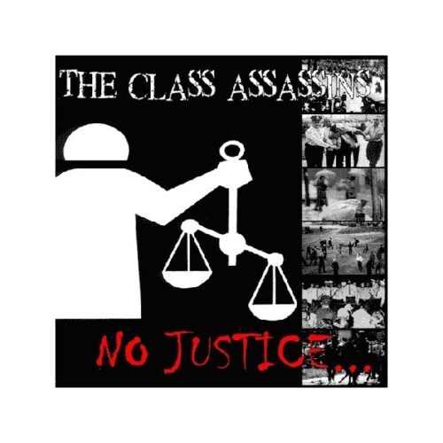 Class Assassins, the - No Justice... 7"
