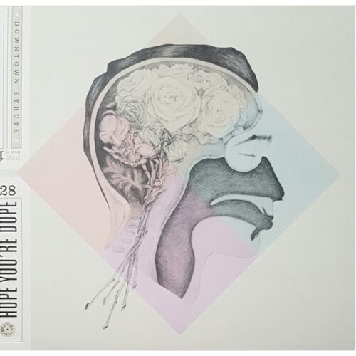 Downtown Struts - Hope You're Dope LP