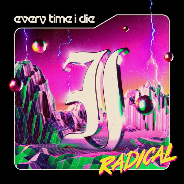 Every Time I Die - Radical CD