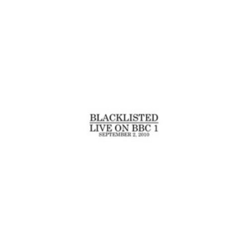 Blacklisted - Live On BBC 1 7"