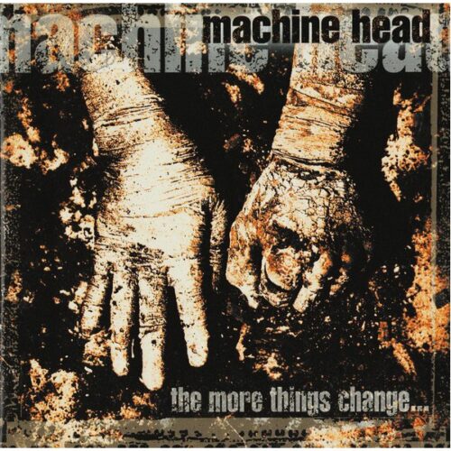 Machine Head - The More Things Change... CD