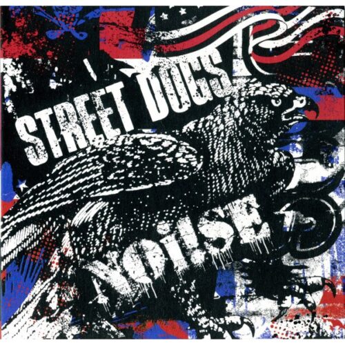 Street Dogs / Noi!se - Split CD