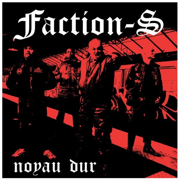 Faction-S - Noyau Dur 7"