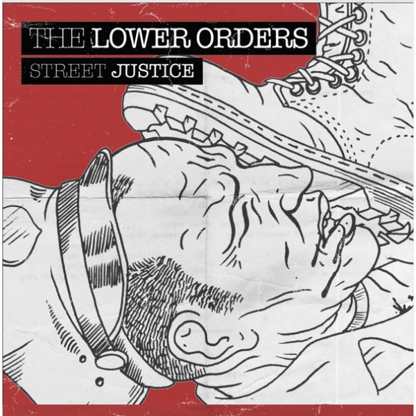 Lower Orders, the - Street Justice 7"