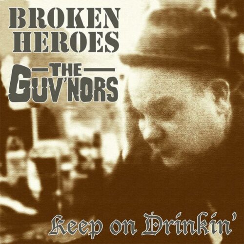 Broken Heroes / The Guv'nors - Split 7"