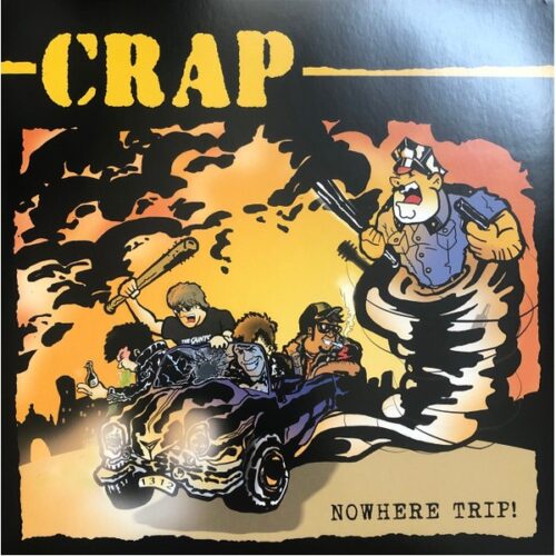 Crap - Nowhere Trip! LP