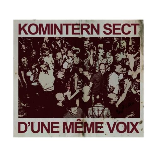 Komintern Sect - D´Une Meme Voix CD