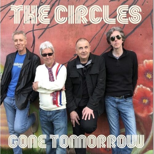 Circles, the - Gone Tomorrow LP