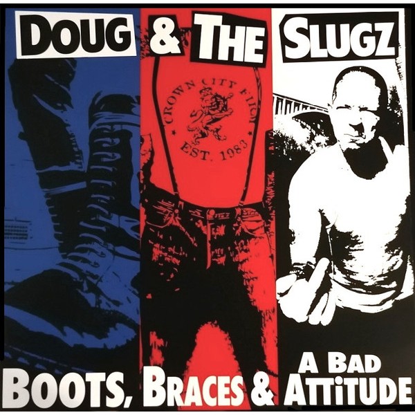 Doug & The Slugz - Boot, Braces & A Bad Attitude PIC-LP