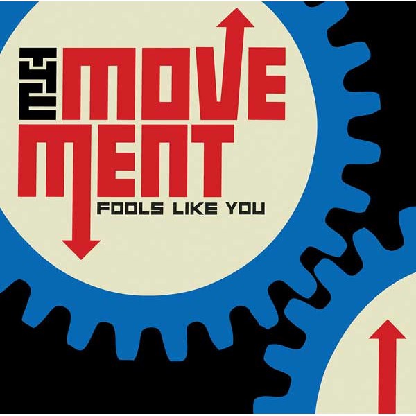 Movement, the - Fools Like You CD