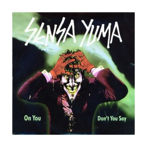 Sensa Yuma - On You / Don't Say 7"