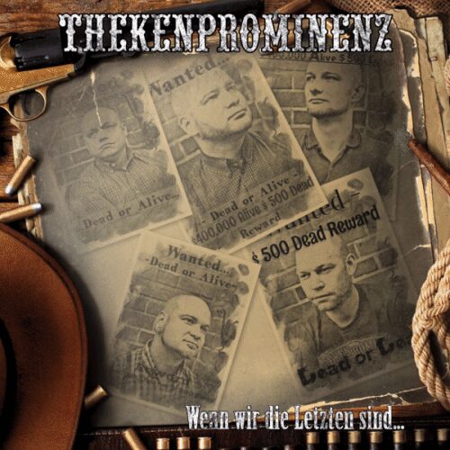 Thekenprominenz - Wenn Wir Die Letzten Sind LP