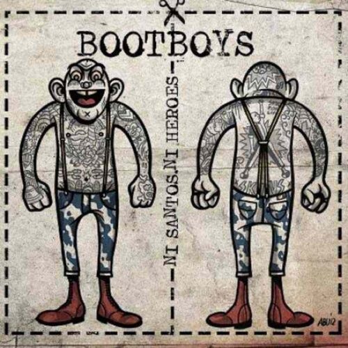 Bootboys - In Santos, Ni Heroes 7"