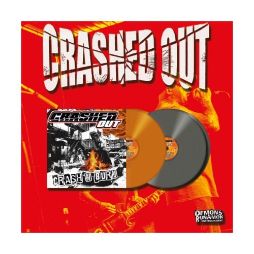 Crashed Out - Crash n Burn LP