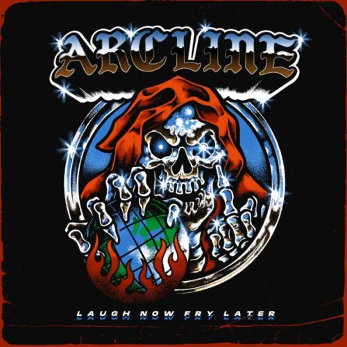 Arcline - Laugh Now Fry Later CD