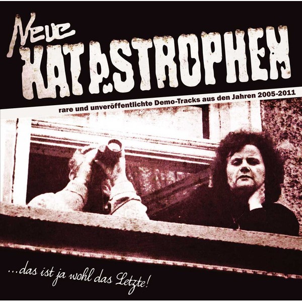 Neue Katastrophen - ...Das Ist Ja Wohl Das Letzte LP