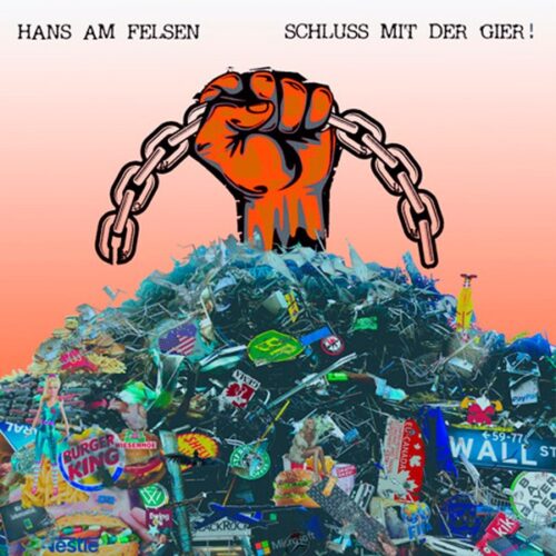 Hans Am Felsen - Schluss Mit Der Gier LP