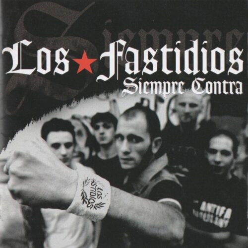 Los Fastidios - Siempre Contra CD