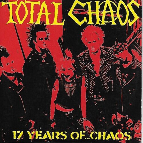 Total Chaos - 17 Years Of Chaos CD